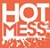Hot Mess