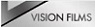 Vision Films